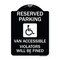 Signmission Reserved Parking Van Accessible Violators Will Fined Heavy-Gauge Alum Sign, 24" x 18", BW-1824-23000 A-DES-BW-1824-23000 - alternate 1